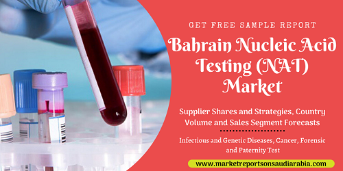 Bahrain Nucleic Acid Testing (NAT) Market