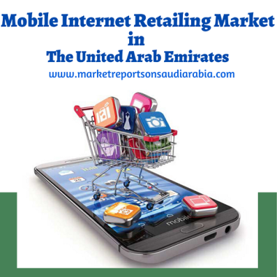 UAE Mobile Internet Retailing Market