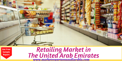 United Arab Emirates Retailing Market