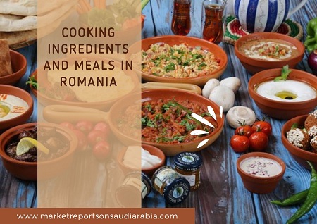 Cooking Ingredients and Meals in Romania