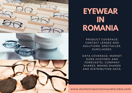 Romania Eyewear Market Research Report 2021-2026